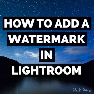 How To Add A Watermark In Adobe Photoshop Lightroom