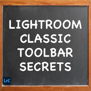 Adobe Photoshop Lightroom Classic Toolbar Secrets