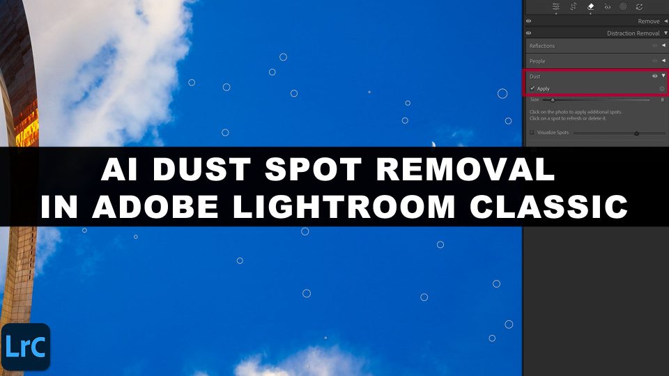 AI Dust Spot Removal In Lightroom Classic
