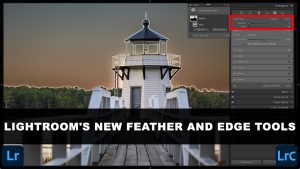 Feather and Edge Mask Refinement Tools Adobe Lightroom