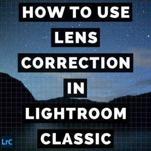 LensCorrectionPanelInAdobePhotoshopLightroomClassicTHM